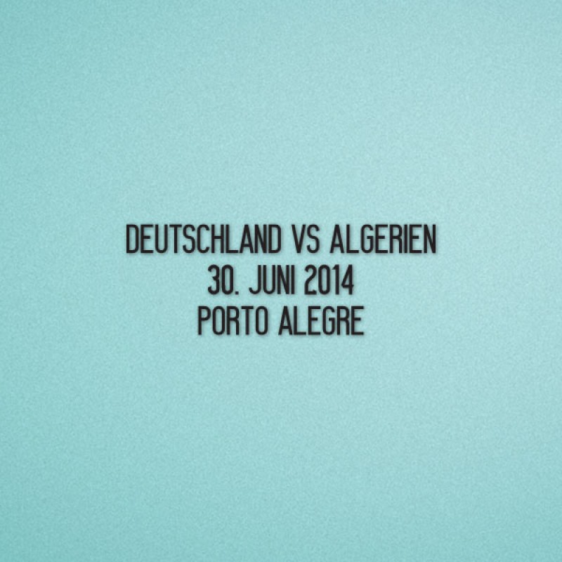 FIFA World Cup 2014 Germany Home - Germany VS Algerien Match Details