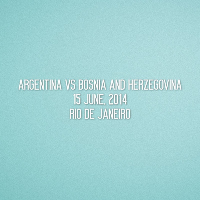 FIFA World Cup 2014 Bosnia and Herzegovina Home - Argentina VS Bosnia and Herzegovina Match Details