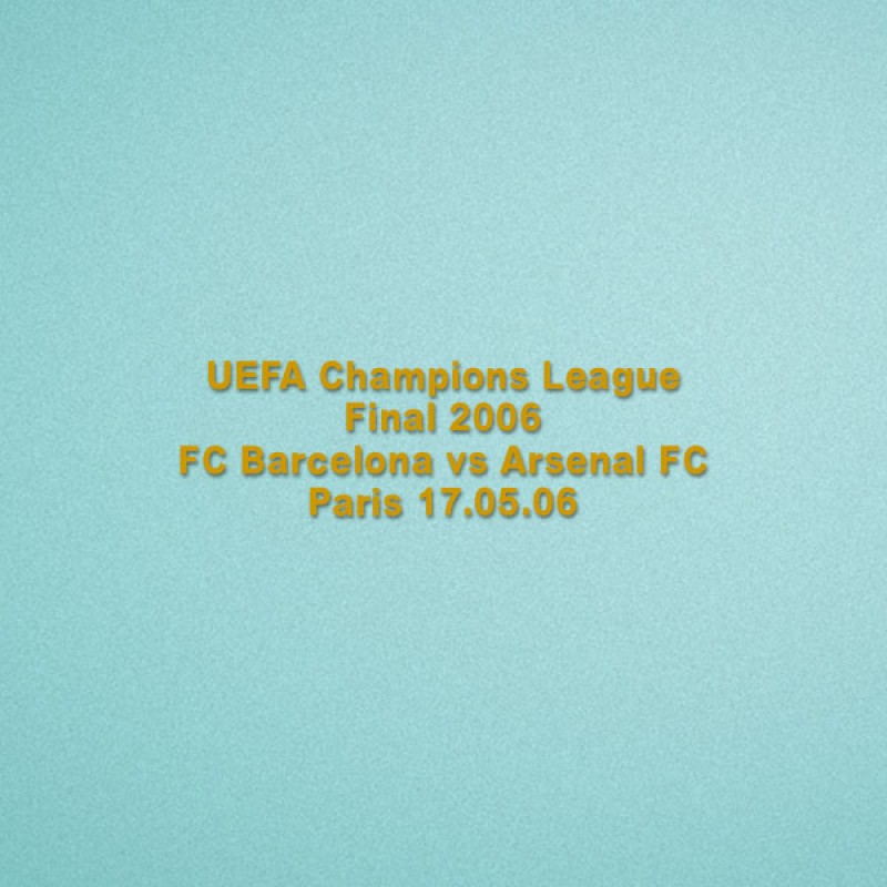 UEFA Champions League Final 2006 Barcelona Home - Barcelona VS Arsenal Match Details