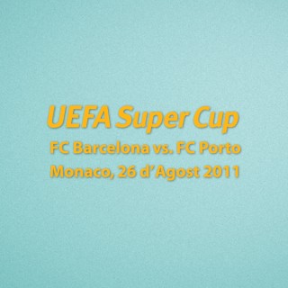 UEFA Super Cup Final 2011 Barcelona Home - Barcelona VS FC Porto Match Details